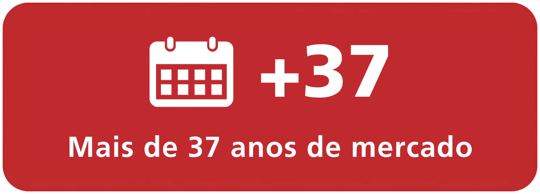 Mais de 37 anos de mercado